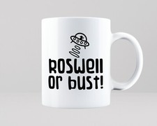 Listing image for Roswell Or Bust Mug Gift Funny UFO Area 51 Aliens Flying Saucer Tea Coffee Cup